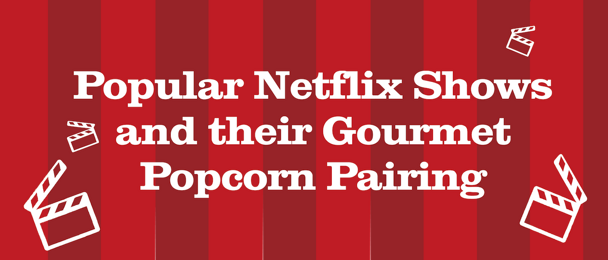 Gourmet Popcorn Pairing