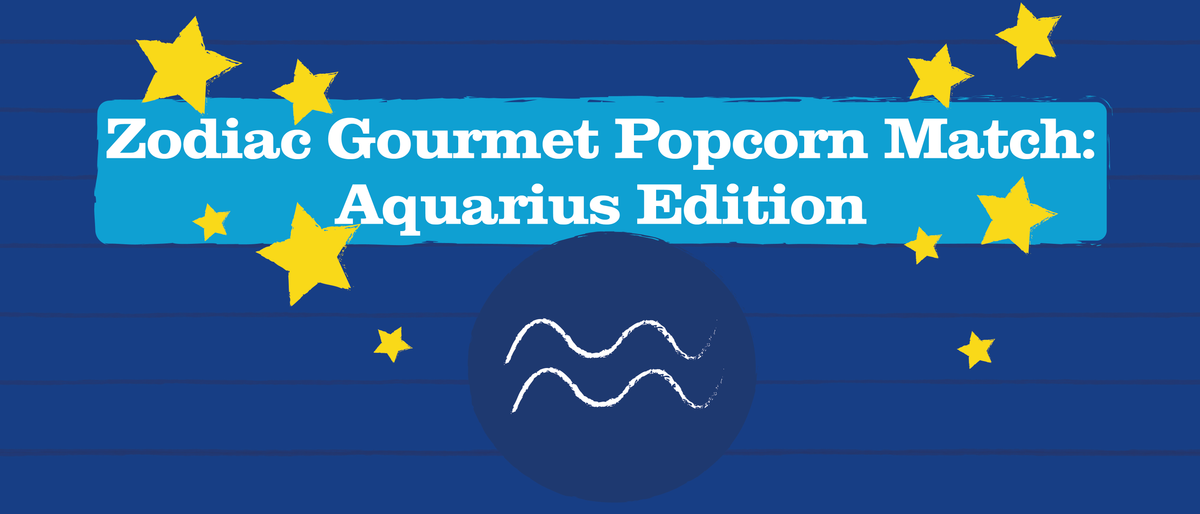 Zodiac Gourmet Popcorn Match