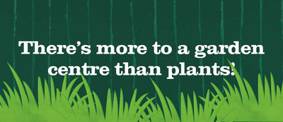 There’s more to a garden centre than plants
