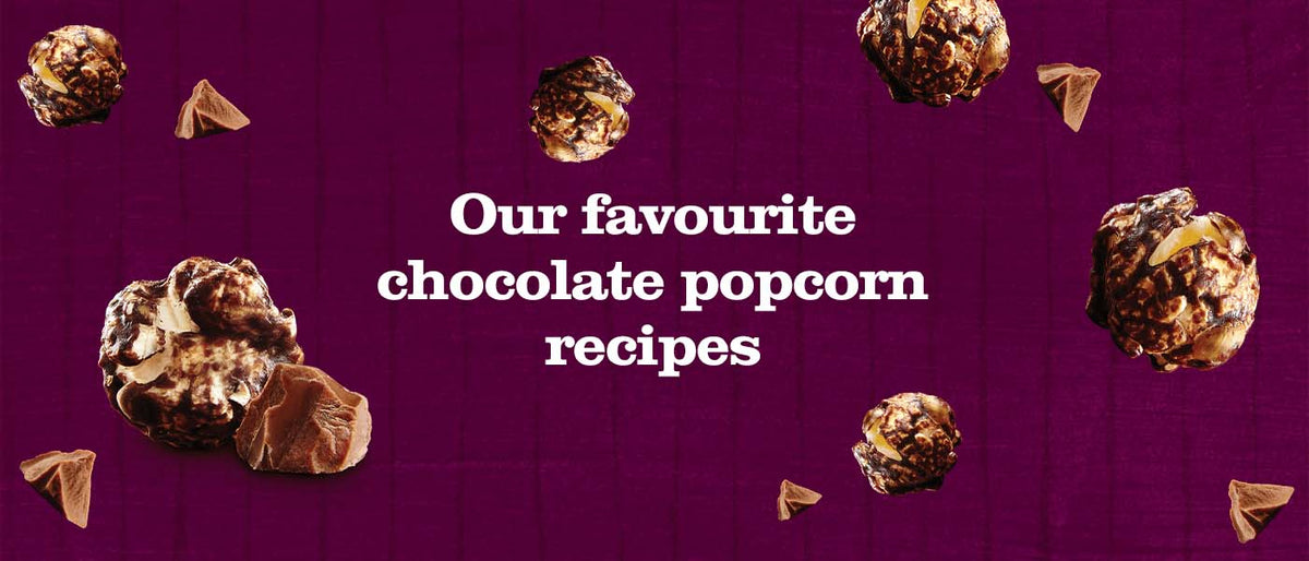 Our favourite chocolate popcorn recipes